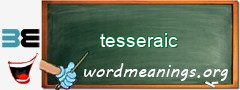 WordMeaning blackboard for tesseraic